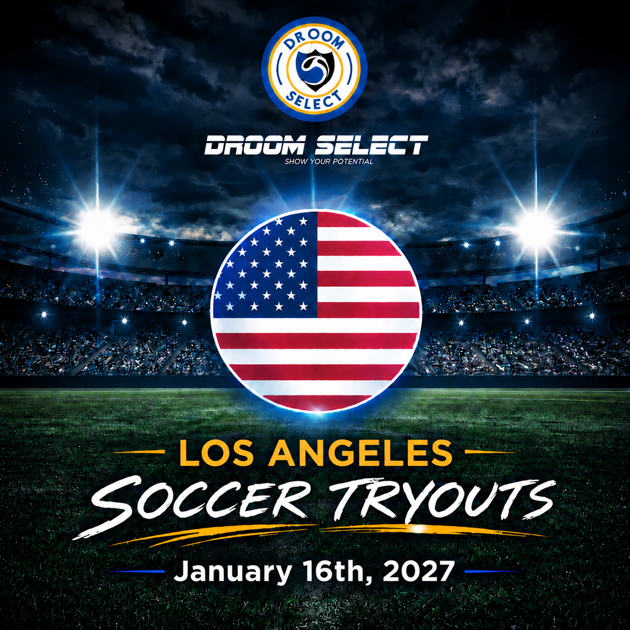 Droom Select Los Angeles soccer tryouts flyer